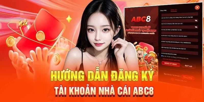 Đăng ký ABC8 với các bước thực hiện đơn giản