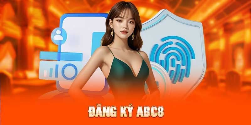 Đăng ký ABC8 hướng dẫn tạo acc game cho người mới