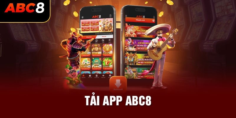 Chia sẻ các bước thực hiện tải app ABC8 siêu thuận tiện