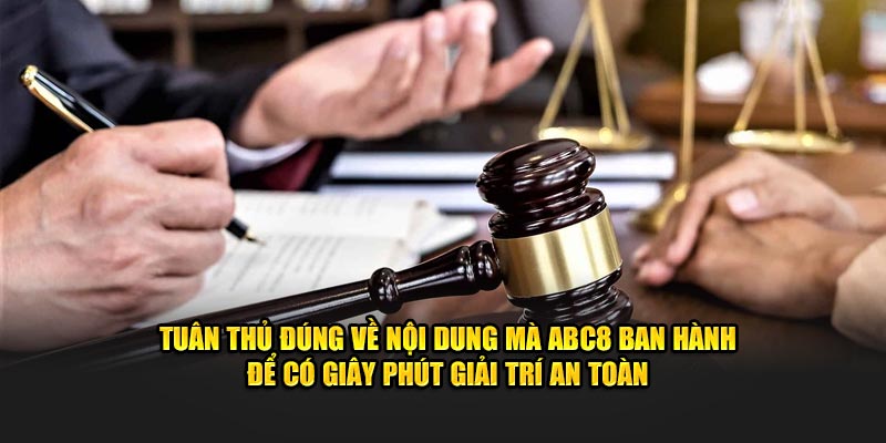 Tuân thủ đúng về nội dung mà ABC8 ban hành để có giây phút giải trí an toàn