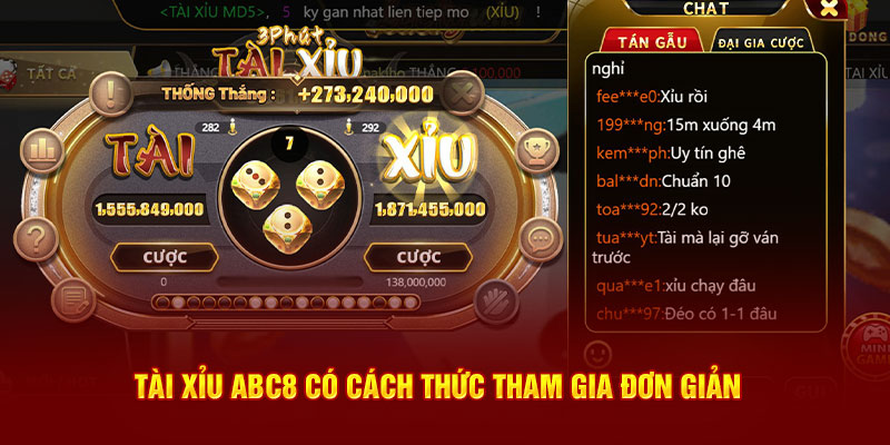 Tài xỉu ABC8 có cách thức tham gia đơn giản