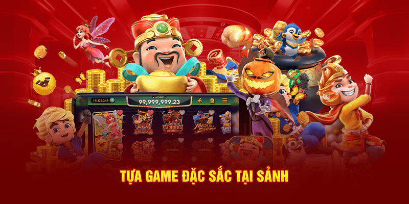 Tựa game đặc sắc tại sảnh